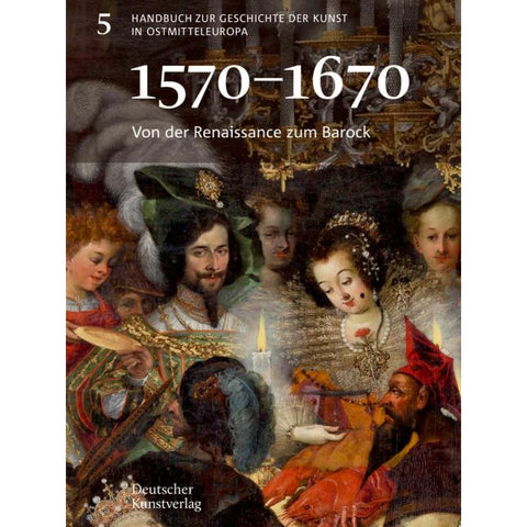 Von der Renaissance zum Barock (1570-1670)