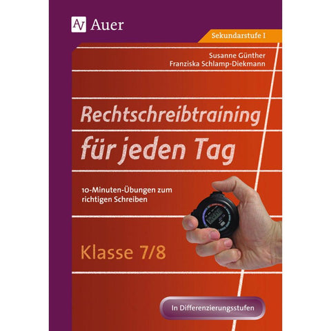 Rechtschreibtraining für jeden Tag Klasse 7-8
