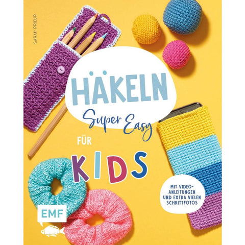 Häkeln super easy - Für Kids