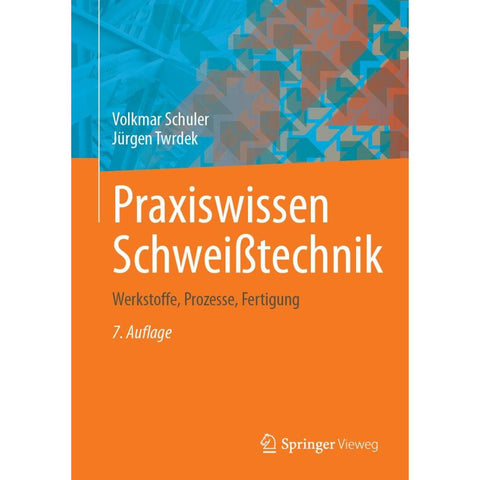 Praxiswissen Schweißtechnik