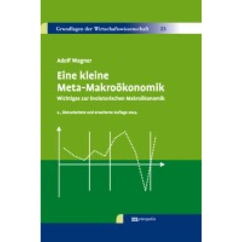 Eine kleine Meta-Makroökonomik
