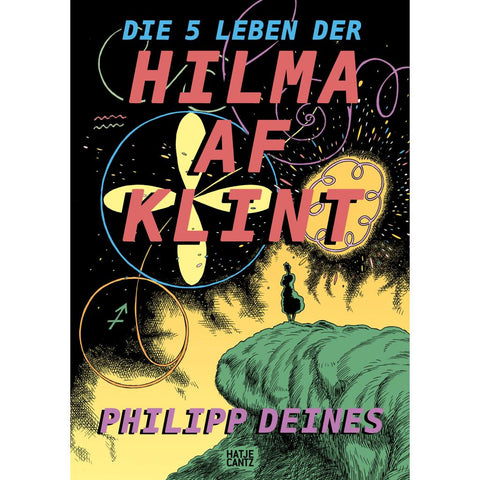 Die 5 Leben der Hilma af Klint