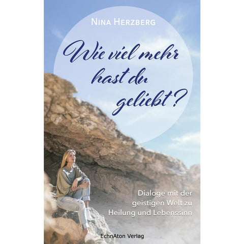 Wie viel mehr hast du geliebt?