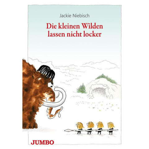 Die kleinen Wilden lassen nicht locker