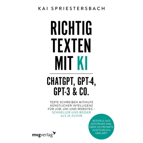 Richtig texten mit KI - ChatGPT, GPT-4, GPT-3 & Co.