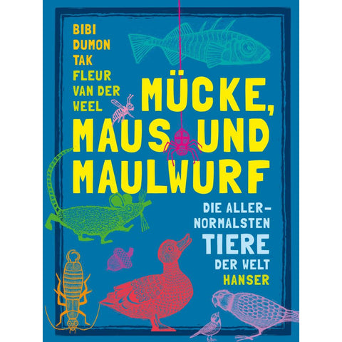 Mücke, Maus und Maulwurf