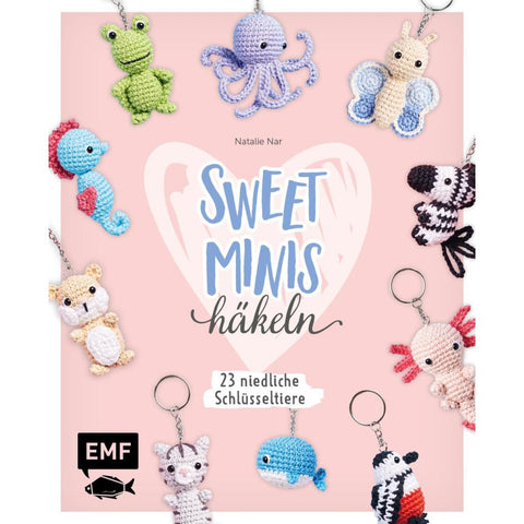 Sweet Minis häkeln - 23 niedliche Schlüsseltiere