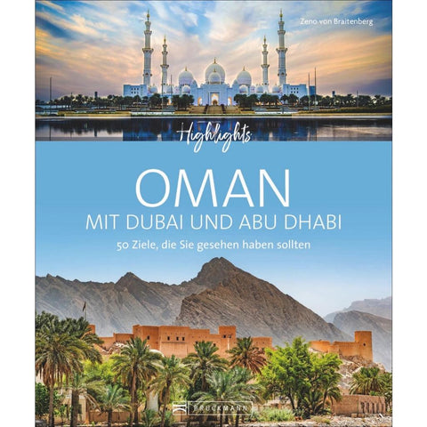 Highlights Oman mit Dubai und Abu Dhabi