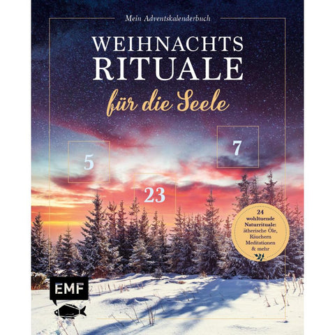 Mein Adventskalender-Buch: Weihnachtsrituale für die Seele