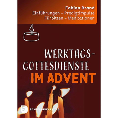 Werktagsgottesdienste im Advent