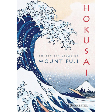 Hokusai: Thirty-six Views of Mount Fuji
