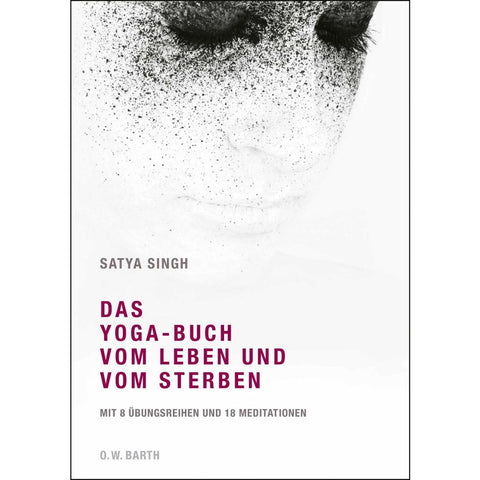 Das Yoga-Buch vom Leben und vom Sterben