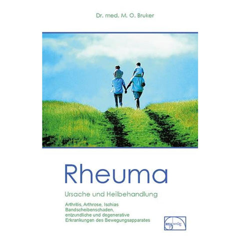 Rheuma. Ursache und Heilbehandlung