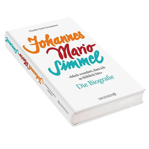 'Mich wundert, dass ich so fröhlich bin' Johannes Mario Simmel - die Biografie