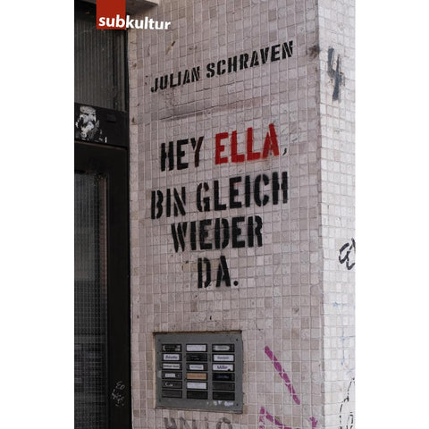 Hey Ella, bin gleich wieder da