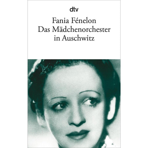 Das Mädchenorchester in Auschwitz