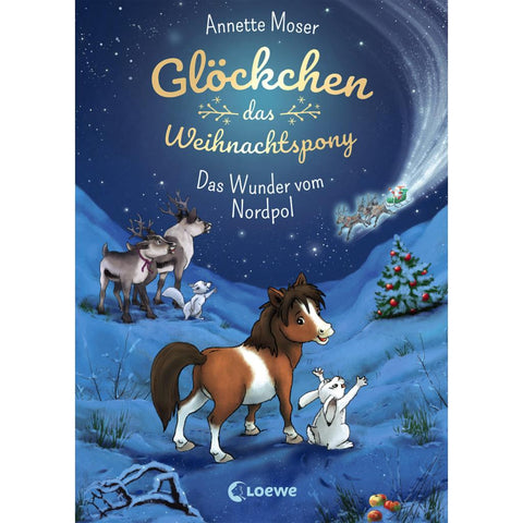 Glöckchen, das Weihnachtspony (Band 1) - Das Wunder vom Nordpol