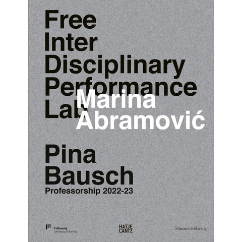 Marina Abramovic. Free Interdisciplinary Performance Lab