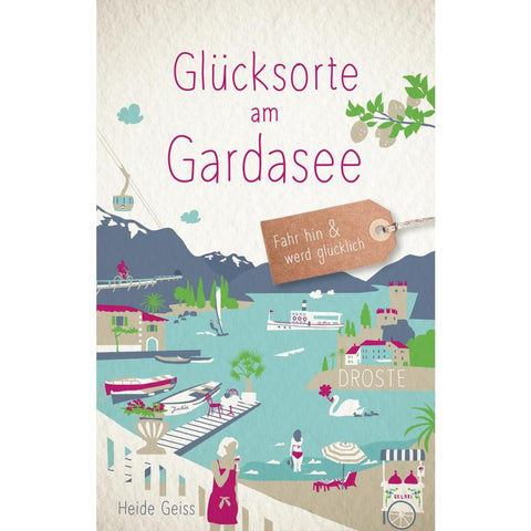 Glücksorte am Gardasee