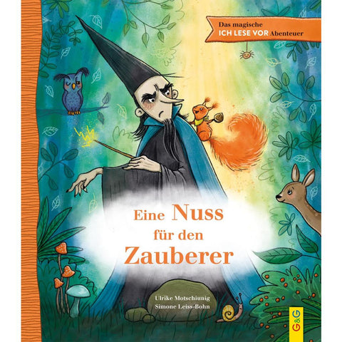 Das magische ICH LESE VOR-Abenteuer: Eine Nuss für den Zauberer