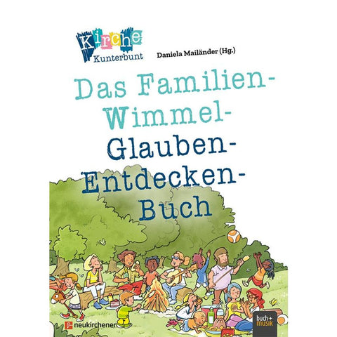 Kirche Kunterbunt - Das Familien-Wimmel-Glauben-Entdecken-Buch