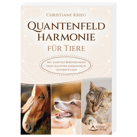 Quantenfeldharmonie für Tiere