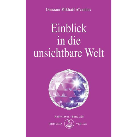 Einblick in die unsichtbare Welt