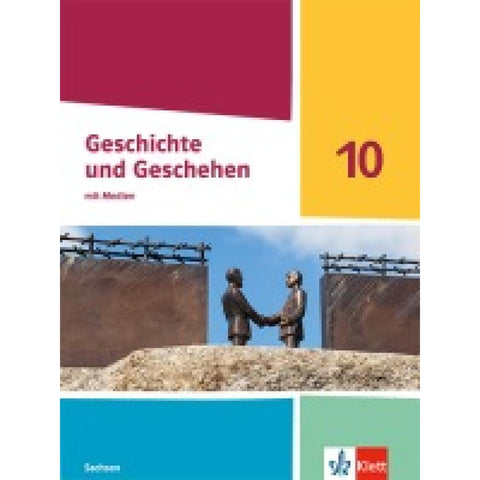 Geschichte und Geschehen 10. Schulbuch mit Medien Klasse 10. Ausgabe Sachsen Gymnasium