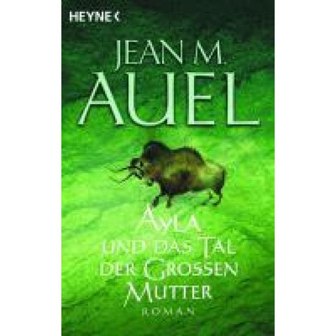 Ayla und das Tal der Grossen Mutter