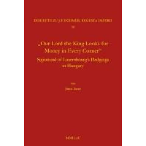 "Our Lord the King Looks for Money in Every Corner"
