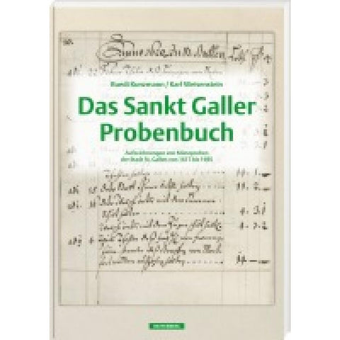 Das Sankt Galler Probenbuch. Aufzeichnungen von Münzproben der Stadt St. Gallen von 1617 bis 1695, 1. Auflage 2024
