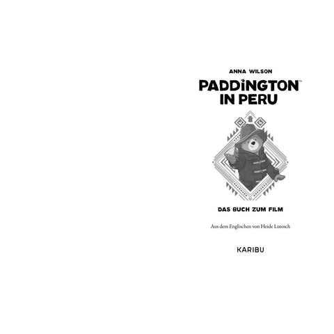 Paddington in Peru - Das Buch zum Film