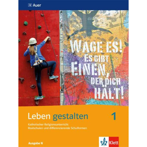 Leben gestalten. Schülerbuch 5./6. Schuljahr. Ausgabe N für Realschulen und differenzierende Schulformen