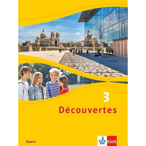 Découvertes 3. Ausgabe Bayern. Schulbuch, fester Einband 3. Lernjahr