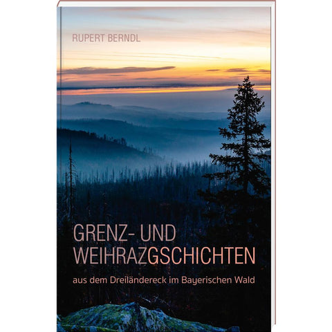 Grenz- und Weihrazgschichten