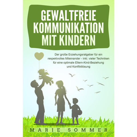 Sommer, M: GEWALTFREIE KOMMUNIKATION MIT KINDERN: Der große