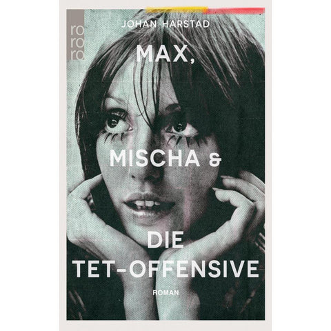 Max, Mischa und die Tet-Offensive