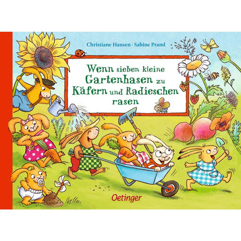 Wenn sieben kleine Gartenhasen zu Käfern und Radieschen rasen