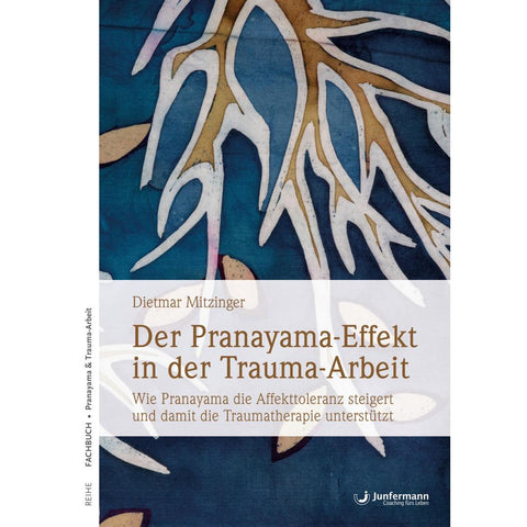 Der Pranayama-Effekt in der Trauma-Arbeit