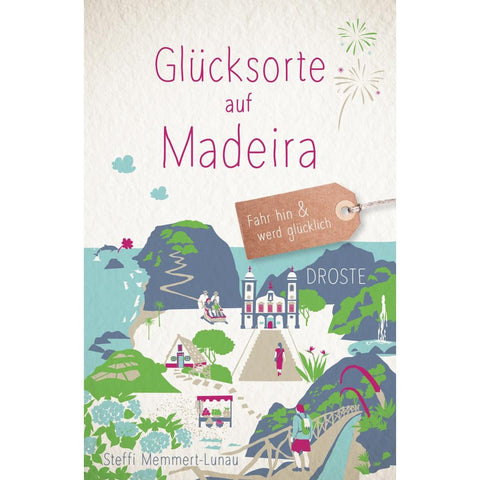Glücksorte auf Madeira