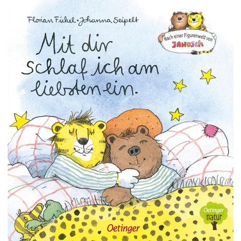 Nach einer Figurenwelt von Janosch. Mit dir schlaf ich am liebsten ein
