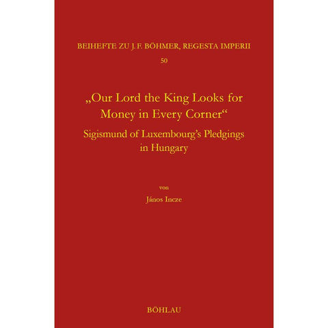 "Our Lord the King Looks for Money in Every Corner"