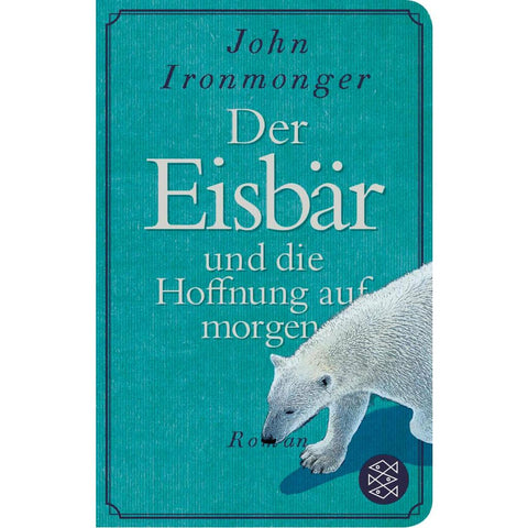 Der Eisbär und die Hoffnung auf morgen
