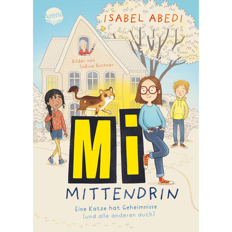 Mi mittendrin. Eine Katze hat Geheimnisse (und alle anderen auch)
