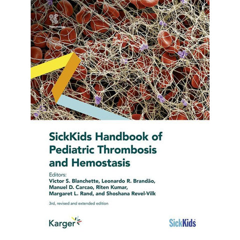 SickKids Handbook of Pediatric Thrombosis and Hemostasis