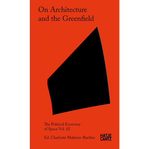 On Architecture and the Greenfield