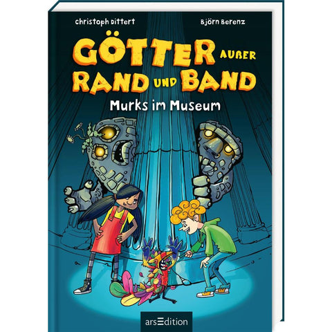 Götter außer Rand und Band - Murks im Museum (Götter außer Rand und Band 1)