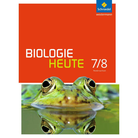 Biologie heute 7 / 8. Schulbuch. Sekundarstufe 1. Gymnasien. Niedersachsen