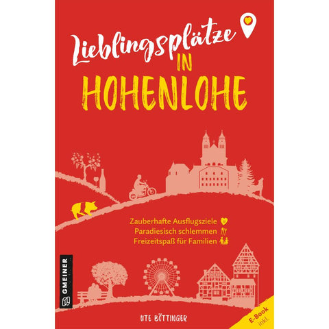 Lieblingsplätze in Hohenlohe