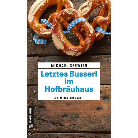 Letztes Busserl im Hofbräuhaus